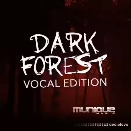 Munique Music Dark Forest Vocal Edition [WAV] - Sample Pack Artwork