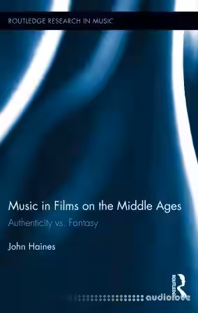Music in Films on the Middle Ages: Authenticity vs. Fantasy - Sample Pack Artwork
