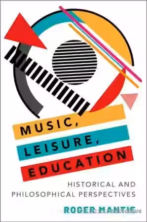 Music, Leisure, Education: Historical and Philosophical Perspectives - Sample Pack Artwork
