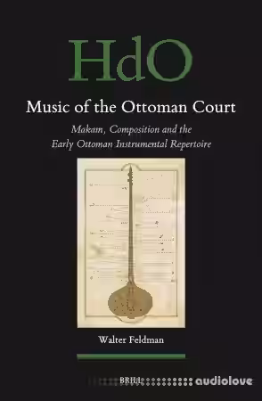 Music of the Ottoman Court: Makam, Composition and the Early Ottoman Instrumental Repertoire - Sample Pack Artwork