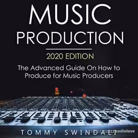 Music Production, 2020 Edition: The Advanced Guide On How to Produce for Music Producers - Sample Pack Artwork