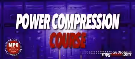 Music Production School Power Compression Course [TUTORiAL] - Sample Pack Artwork