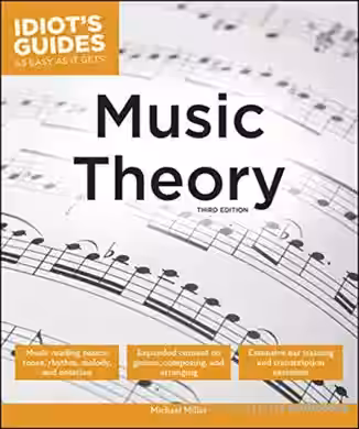 Music Theory, 3rd Edition (Idiot's Guides)