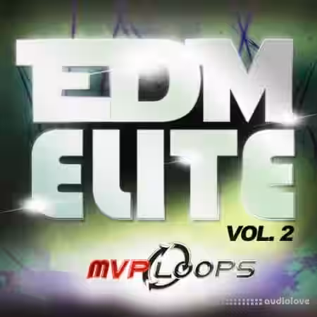 MVP Loops EDM Elite Vol.2 [WAV, MiDi, REX, AiFF] - Sample Pack Artwork