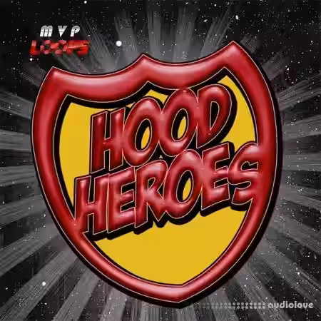 MVP Loops Hood Heroes [ACiD, WAV, REX, AiFF] - Sample Pack Artwork