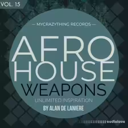 Mycrazything Records Afro House Weapons 15 [WAV] - Sample Pack Artwork