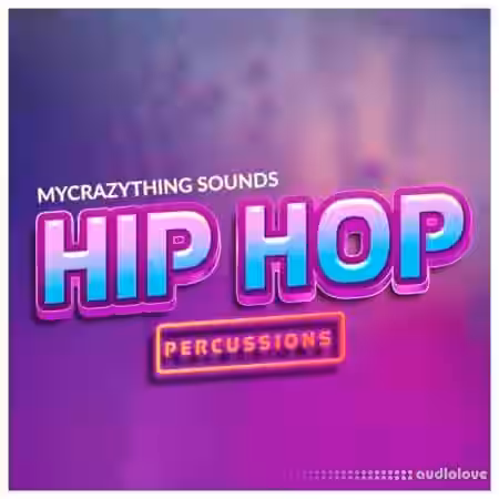 Mycrazything Sounds Hip Hop Percussions [WAV] - Sample Pack Artwork