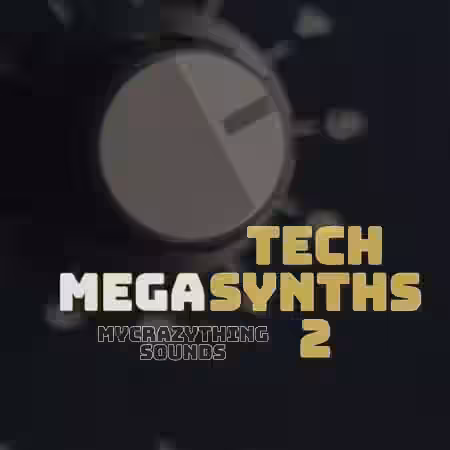 Mycrazything Sounds Mega Tech Synths 2 [WAV] - Sample Pack Artwork