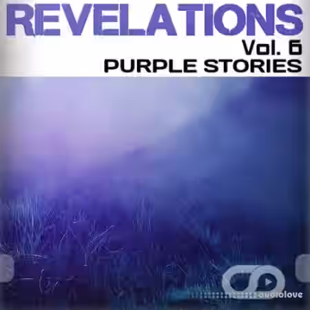 MyLoops Revelations Vol.6 Purple Stories [WAV, MiDi, Synth Presets, DAW Templates] - Sample Pack Artwork