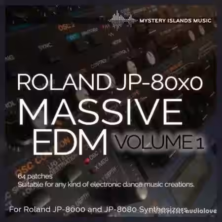 Mystery Islands JP-80×0 Massive EDM volume 1 [Synth Presets] - Sample Pack Artwork