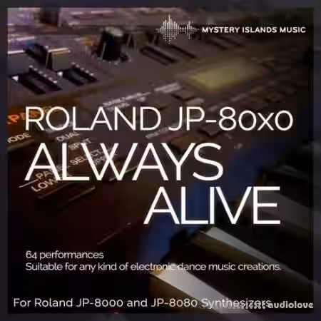 Mystery Islands Roland JP-80x0 Always Alive Soundset [Synth Presets] - Sample Pack Artwork