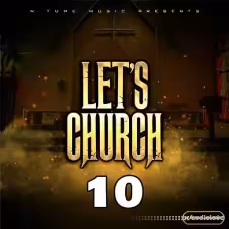 N Tune Music Let's Church 10 [WAV] - Sample Pack Artwork