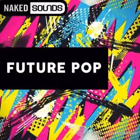 Naked Sounds Future Pop [WAV] - Sample Pack Artwork
