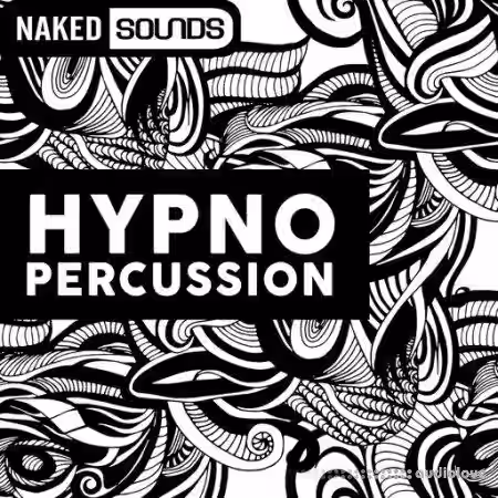 Naked Sounds Hypno Percussion [WAV] - Sample Pack Artwork