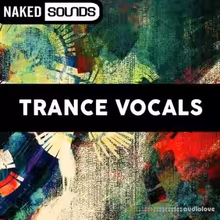 Naked Sounds Trance Vocals [WAV] - Sample Pack Artwork