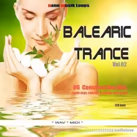 Nano Music Loops Balearic Trance Vol.2 [WAV, MiDi] - Sample Pack Artwork