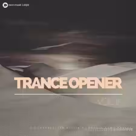 Nano Musik Loops Trance Opener Vol.15 [MULTiFORMAT] - Sample Pack Artwork