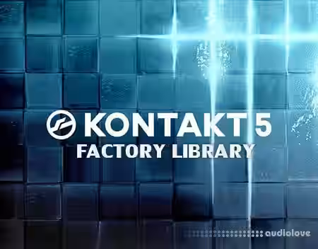 Native Instruments Kontakt 5 Factory Library v1.3.0 [KONTAKT] [WiN, MacOSX] - Sample Pack Artwork