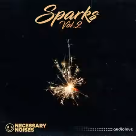 Necessary Noises Sparks Vol.2 [WAV] - Sample Pack Artwork