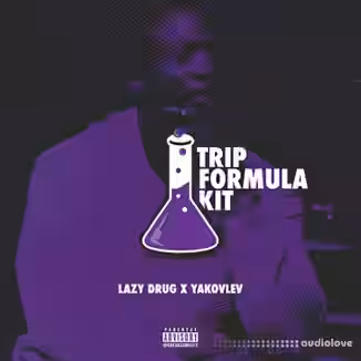 NeedThatKit Lazy Drug x Yakovlev Trip Formula Kit [WAV, Synth Presets]