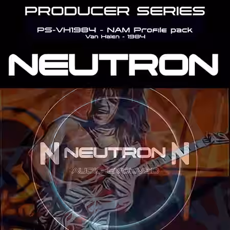 Neutron Studios Producer Series PS-VH1984 1984 NAM Profiles and Convology XT FX Presets [Plugins Presets] - Sample Pack Artwork