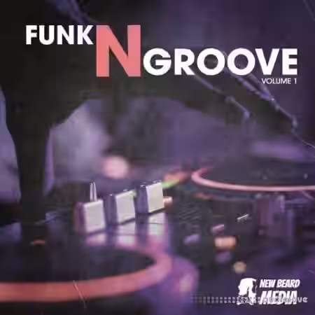New Beard Media Funk N Groove Vol.1 [WAV] - Sample Pack Artwork