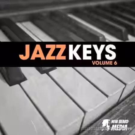 New Beard Media Jazz Keys Vol.6 [WAV] - Sample Pack Artwork