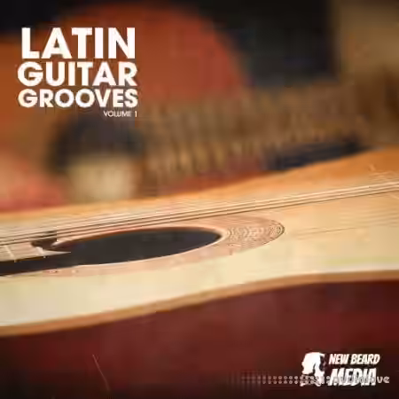 New Beard Media Latin Guitar Grooves Vol.1 [WAV] - Sample Pack Artwork