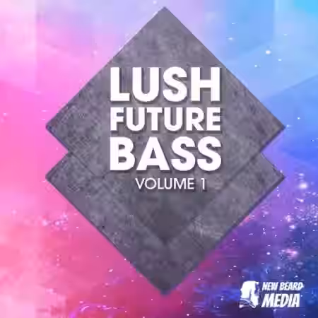 New Beard Media Lush Future Bass [WAV] - Sample Pack Artwork