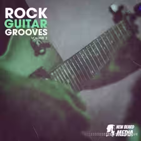 New Beard Media Rock Guitar Grooves Vol 2 [WAV] - Sample Pack Artwork