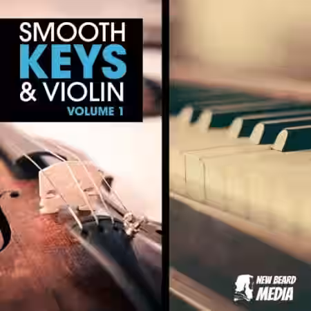 New Beard Media Smooth Keys And Violin Vol.1 [WAV] - Sample Pack Artwork