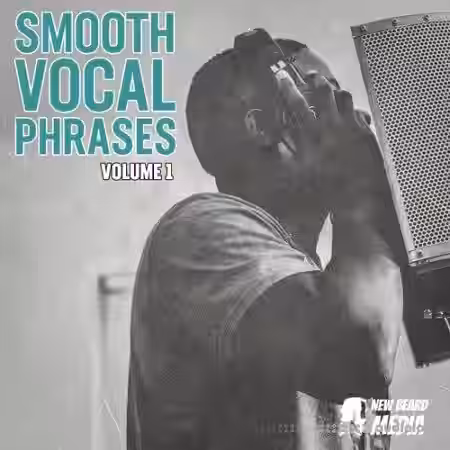 New Beard Media Smooth Vocal Phrases Vol.1 [WAV] - Sample Pack Artwork