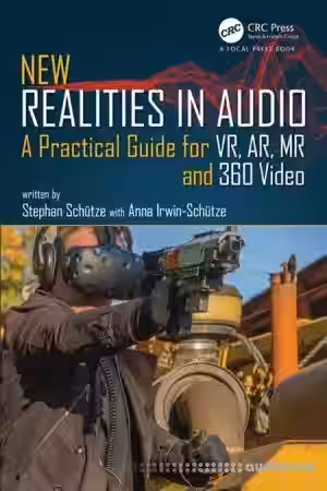 New Realities in Audio A Practical Guide for VR, AR, MR and 360 Video - Sample Pack Artwork