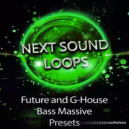 Next Sound Loops Future and G-House Bass Massive Presets [Synth Presets] - Sample Pack Artwork