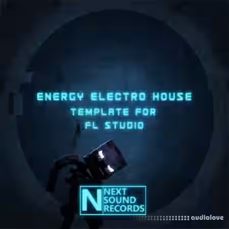 Next Sound Records ENERGY ELECTRO HOUSE PROJECT [DAW Templates] - Sample Pack Artwork