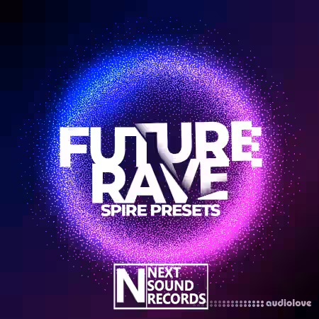 Next Sound Records Future Rave Spire Presets [Synth Presets] - Sample Pack Artwork