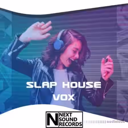 Next Sound Records Slap House Vox [WAV, MiDi, Synth Presets] - Sample Pack Artwork