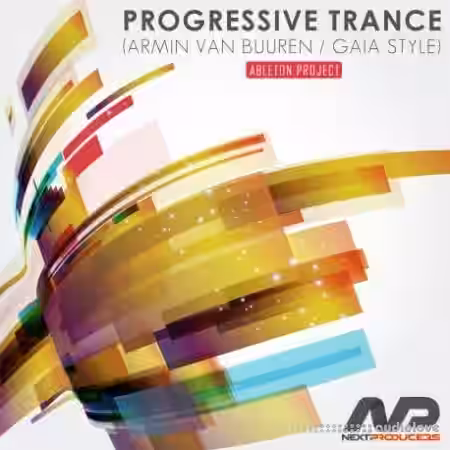 NextProducers Progressive Trance Armin Van Buuren Gaia Style [Ableton Live, DAW Templates] - Sample Pack Artwork