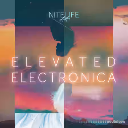NITELIFE Audio Elevated Electronica [WAV] - Sample Pack Artwork