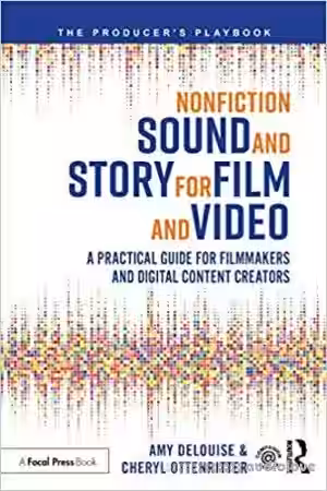 Nonfiction Sound and Story for Film and Video: A Practical Guide for Filmmakers and Digital Content Creators - Sample Pack Artwork