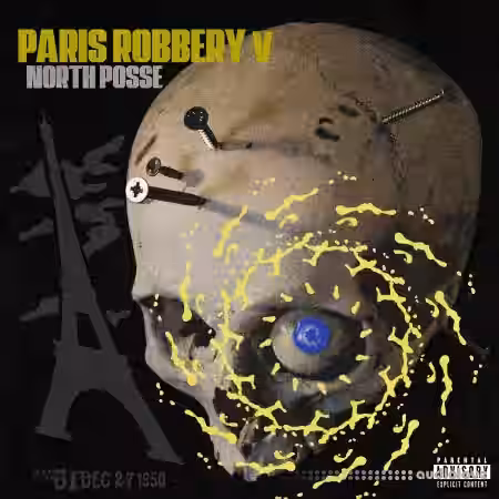 North Posse Paris Robbery 5 Sound Kit [WAV, DAW Templates] - Sample Pack Artwork