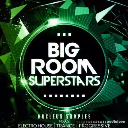Nucleus Samples Big Room Superstars [WAV, MiDi, Synth Presets] - Sample Pack Artwork