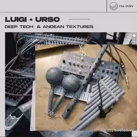 Nu.Wav Luigi Bridges URSO Deep Tech and Andean Textures [WAV] - Sample Pack Artwork