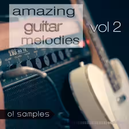 O! Samples Amazing Guitar Melodies Vol 2 [WAV, MiDi] - Sample Pack Artwork
