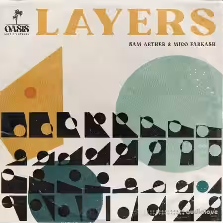 Oasis Music Library Sam Aether And Mico Farkash Layers [WAV] - Sample Pack Artwork