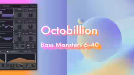 OCTO8R Octobillion Bass Monsters [6-40] [Synth Presets] - Sample Pack Artwork
