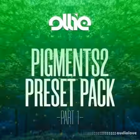 Ollie Arturia Pigments2 Preset Pack Vol.1 [Synth Presets] - Sample Pack Artwork