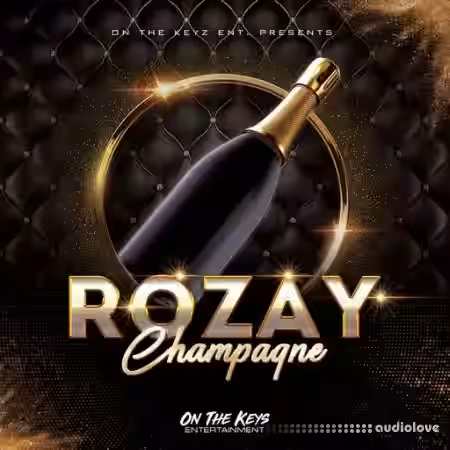 On The Keys Entertainment Rozay Champagne 1 [WAV] - Sample Pack Artwork
