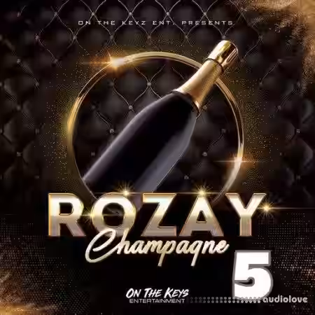 On The Keys Entertainment Rozay Champagne 5 [WAV] - Sample Pack Artwork
