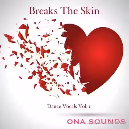 ONA Sounds Dance Lead Vocals Vol.1 Breaks The Skin [WAV] - Sample Pack Artwork